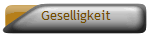 Geselligkeit